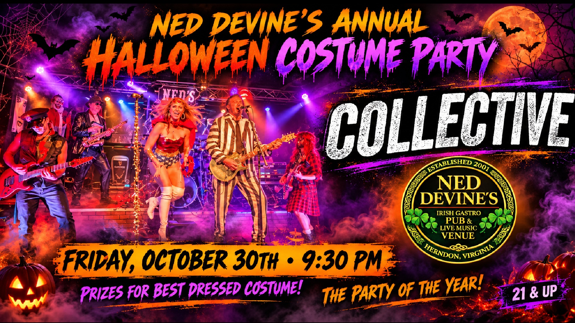 Halloween event poster for Ned Devine?��s Annual Halloween Costume Party, featuring the band Collective performing in costumes amid purple and orange lights, bats, pumpkins, and a full moon. Text reads: ?��Friday, October 30th ?�? 9:30 PM. Prizes for best dressed costume! The party of the year! 21 & up.?��